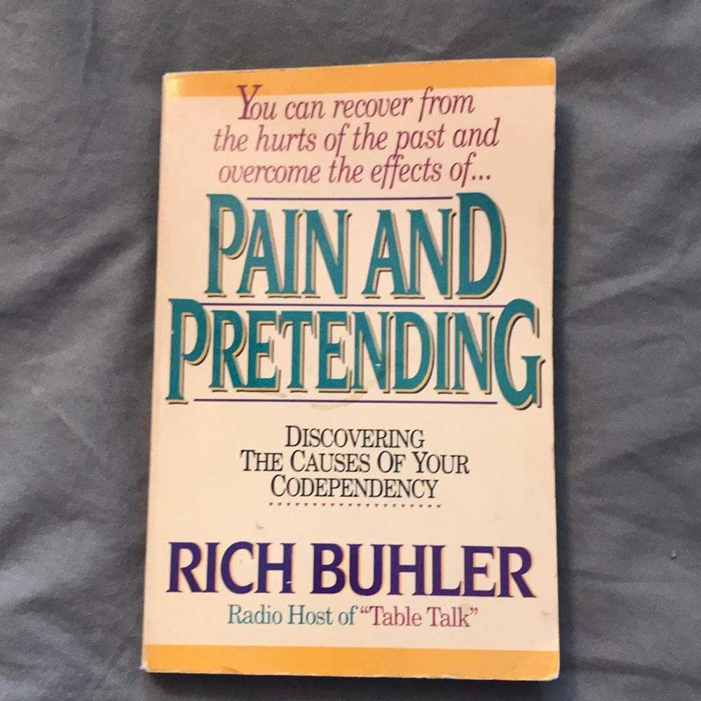 Pain and pretending by Rich Buhler